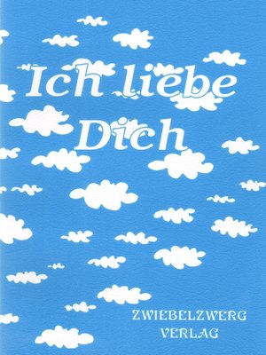 cover image of Ich liebe Dich